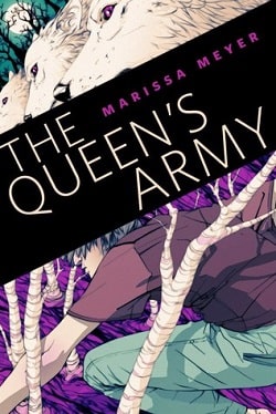 The Queen's Army (Lunar Chronicles 1.5)