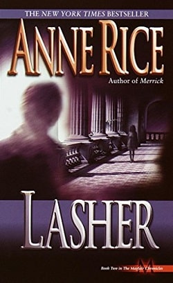 Lasher (Lives of the Mayfair Witches 2)