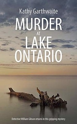 Murder At Lake Ontario (DI William Gibson 2)