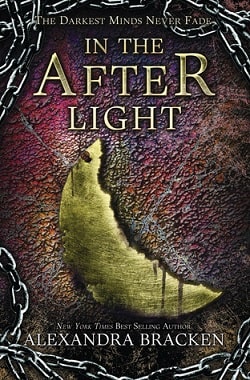 In The Afterlight (The Darkest Minds 3)