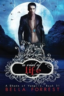 A Vial of Life (A Shade of Vampire 21)