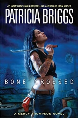 Bone Crossed (Mercy Thompson 4)