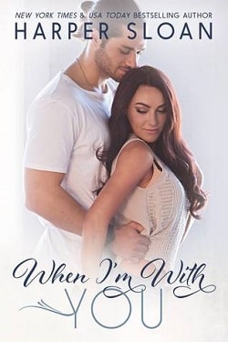 When I'm With You (Hope Town 3)