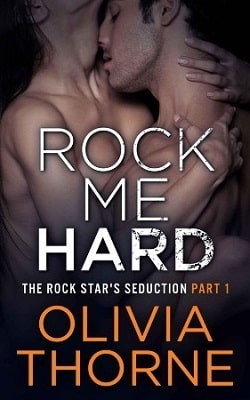 Rock Me Hard (The Rock Star's Seduction 1)
