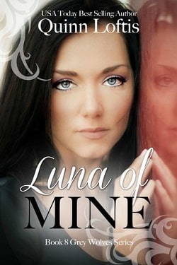 Luna of Mine (The Grey Wolves 8)