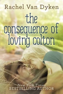 The Consequence of Loving Colton (Consequence 1)