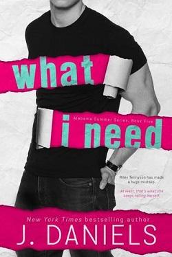 What I Need (Alabama Summer #4)