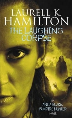 The Laughing Corpse (Anita Blake, Vampire Hunter 2)