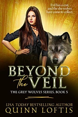 Beyond the Veil (The Grey Wolves 5)