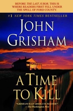 A Time to Kill (Jake Brigance 1)