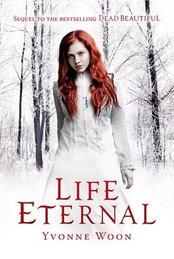 Life Eternal (Dead Beautiful 2)