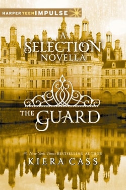 The Guard (The Selection 2.5)