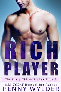 Rich Player (The Dirty Thirty Pledge 3)