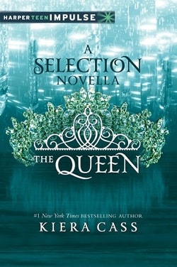 The Queen (The Selection 0.4)