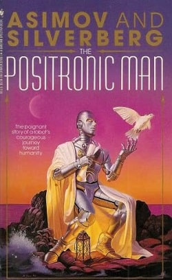 The Positronic Man (Robot 0.6)