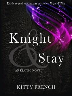 Knight &amp; Stay (Knight 2)