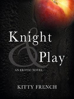 Knight &amp; Play (Knight 1)