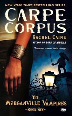 Carpe Corpus (The Morganville Vampires 6)