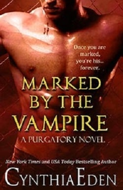 Marked By The Vampire (Purgatory 2)