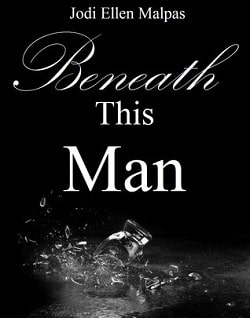Beneath This Man (This Man 2)