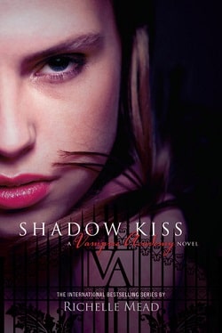 Shadow Kiss (Vampire Academy 3)