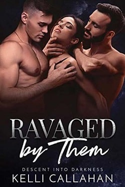 Ravaged by Them (Descent Into Darkness 2)