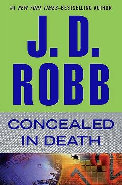 Concealed in Death (In Death 38)