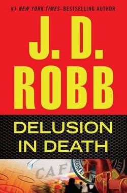 Delusion in Death (In Death 35)