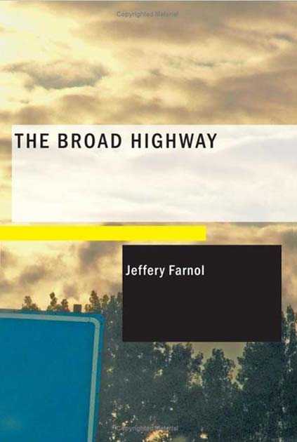 The Broad Highway