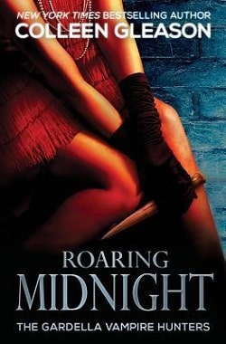 Roaring Midnight (The Gardella Vampire Hunters 6)