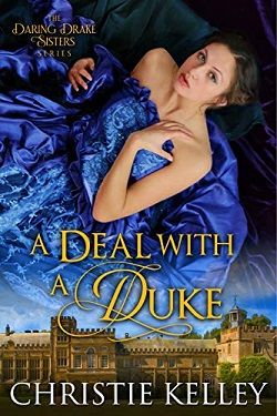 A Deal with a Duke (The Daring Drake Sisters 2)
