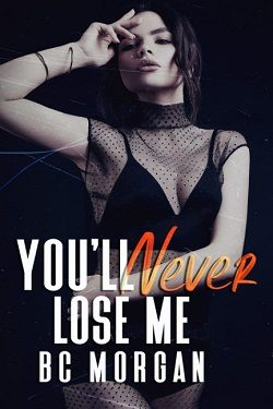 You'll Never Lose Me (Never 4)