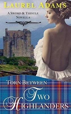 Torn Between Two Highlanders (Sword and Thistle 2)