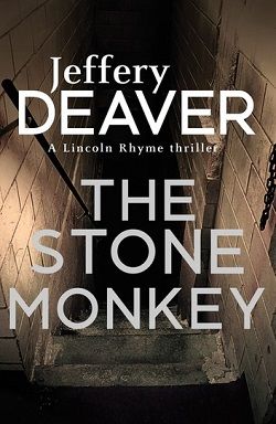 The Stone Monkey (Lincoln Rhyme 4)