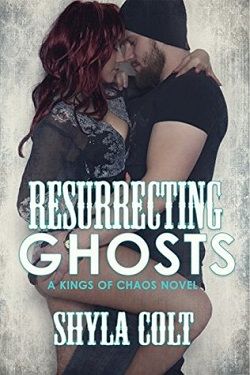 Resurrecting Ghosts (Kings of Chaos 4)