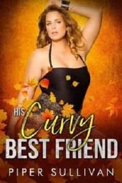 His Curvy Best Friend - Curvy Girl Dating Agency