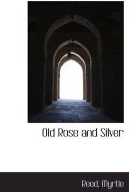 Old Rose and Silver