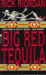 Big Red Tequila (Tres Navarre #1)