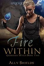 Fire Within (Guardian Witch #2)