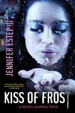 Kiss of Frost (Mythos Academy #2)